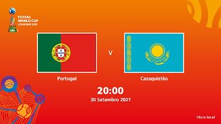 Portugal v Cazaquistão | Copa do Mundo FIFA de Futsal de 2021 | Partida completa