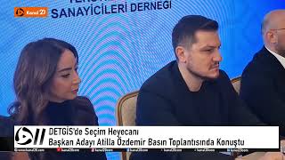 Detgi̇s Başkan Adayi Ati̇lla Özdemi̇r Basin Toplantisi