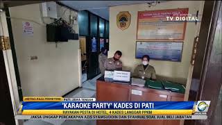 Langgar Prokes saat Karaokean Bersama Pemandu Lagu, 4 Kades di Pati Ditangkap