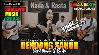 Sholawat Ramadhan Versi Reggae Enak Didengar - Dendang Sahur || Nada dan Rasta