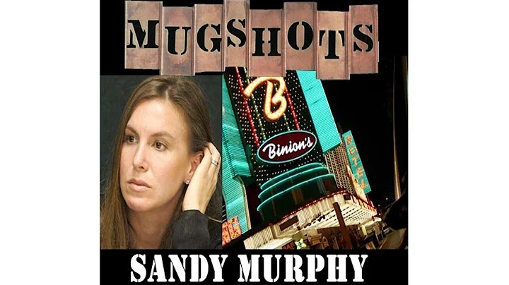 Mugshots: Sandy Murphy - Death of a Casino King
