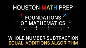 Equal Additions Subtraction Algorithm (Whole Numbers)