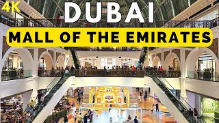 MALL OF THE EMIRATES DUBAI | 4K | United Arab Emirates 🇦🇪 | Walking Tour | Must Visit Malls in Dubai