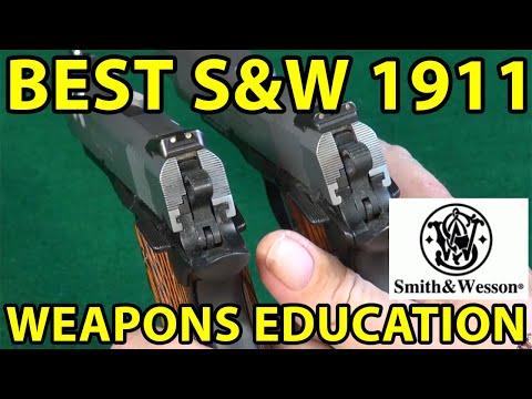 Smith & Wesson 1911- The Best Is Revealed. Weapons Education