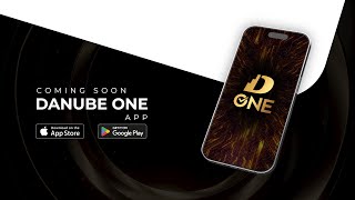Coming Soon - Danube One | Everything You Need - One Powerful App | Danube Properties