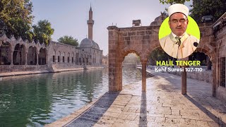 HALİL TENGER / KEHF SURESİ, 107-110
