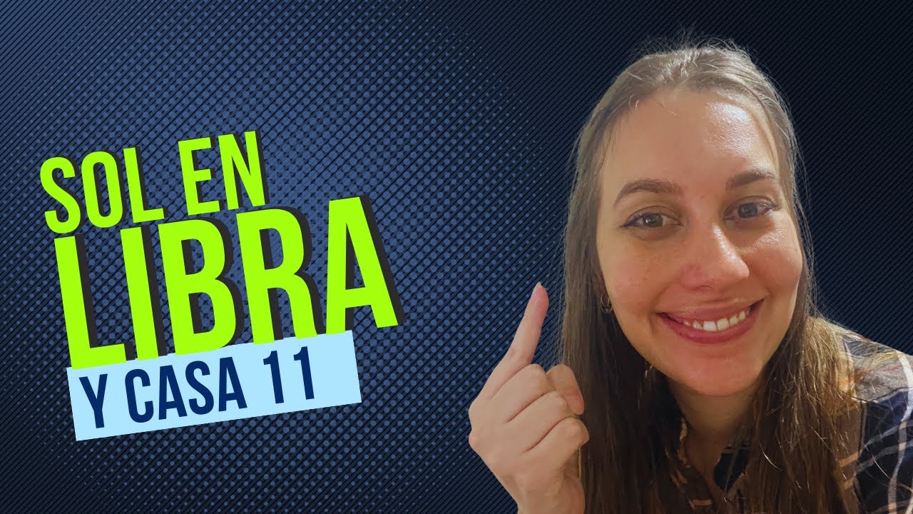 Sol en Libra en Casa 11 para Ascendente Sagitario - YouTube