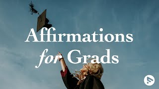 Affirmations for Graduates: Embrace Your Identity and Conquer Uncertainty