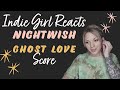 Indie Girl REACTS to NIGHTWISH /// Live at Wacken 2013 Reaction /// GHOST LOVE SCORE