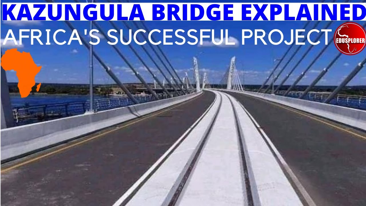 Botswana Zambian KAZUNGULA Bridge Cost $259 Million Will Boost Africa's Trade Inter-Regional Trade.