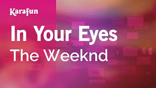 In Your Eyes - The Weeknd | Karaoke Version | KaraFun