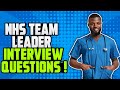 NHS TEAM LEADER Interview Questions and Answers! (How to PASS your NHS Team Leader Interview!)