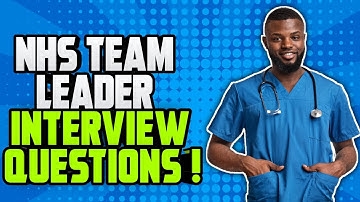 NHS TEAM LEADER Interview Questions and Answers! (How to PASS your NHS Team Leader Interview!)