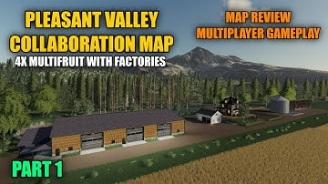 Pleasant Valley Collaboration Map v1.0 Map Review & Letsplay Farming Simulator 19