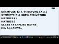 EXAMPLES 13 & 14 BEFORE EX 3.5 CH 3 MATRICES CLASS 12 APPLIED MATHS