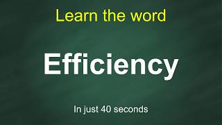 Efficiency: Pronunciation, Meaning, Examples & Synonyms | English Vocabulary