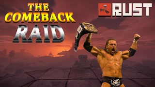 Rust: THE COMEBACK RAID