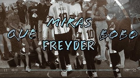 Freyder - Que Miras BoBo (Video Oficial)
