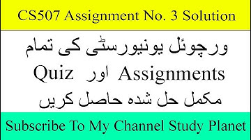 CS507 Assignment No. 3 Complete Solution 2019 | Study Planet