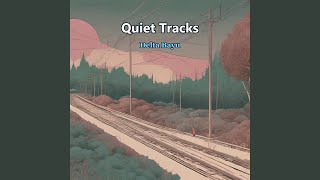 Quiet Tracks