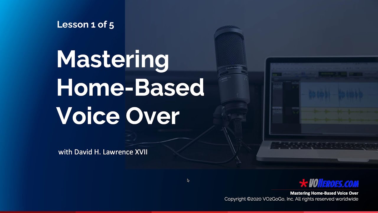 Sneak Preview: Lesson 1 in Mastering Home-Based Voice Over
