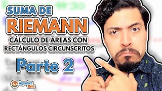 Suma de Riemann / Área bajo la curva/ Rectángulos Circunscritos Parte 2