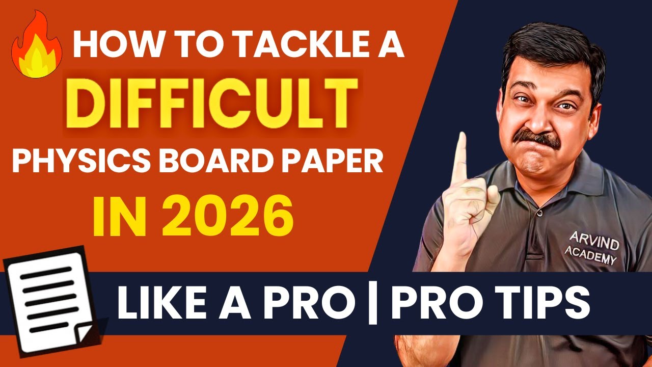🔥 How to Tackle a Difficult Physics Board Paper in 2026 🚀Like a Pro | Top Tips! ✅Class 12 Physics