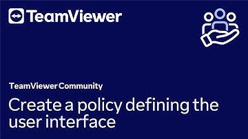 How to create a policy defining the user interface