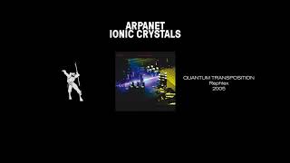Arpanet - Ionic Crystals
