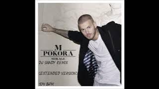 DJ SANDY Remix M POKORA Mirage (Extended version) 104 BPM