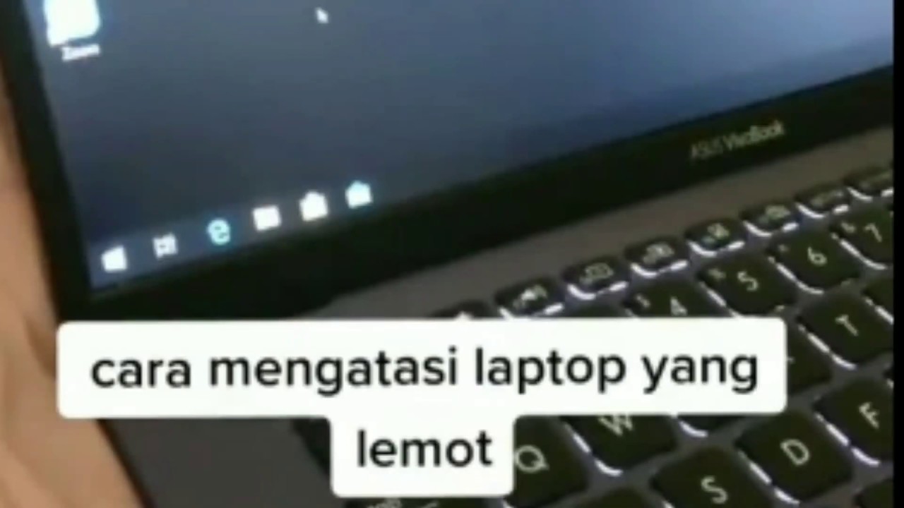 CARA MENGATASI LAPTOP LEMOT