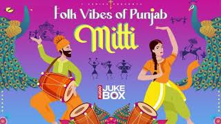 Mitti Full Album Folk Vibes of Punjab Manan Bhardwaj Latest Punjabi Songs 2023
