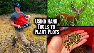 Using Hand Tools To Plant: Food Plot Tips, Part 3 (630) @GrowingDeerTV