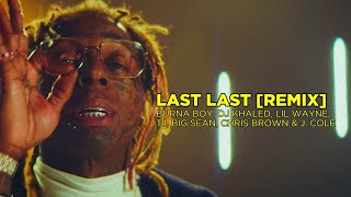 Burna Boy Ft DJ Khaled, Lil Wayne, T.I, Big Sean, Chris Brown & J. Cole  - Last Last (Remix) Resimi