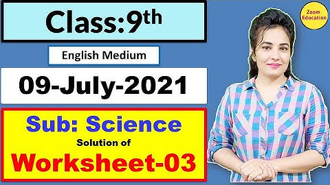 Class 9 Science DOE Worksheet 3 English medium    9 July 21