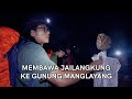 Tersesat Akibat Kesombongan Pesulap Merah - Gunung Manglayang #1