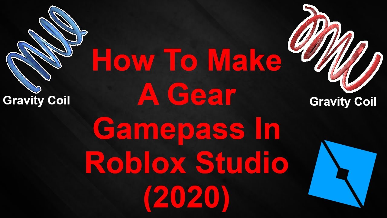 How To Make A Gear Gamepass In Roblox Studio 2020 Youtube - roblox how to know who bought your gamepasses shirts and gears youtube