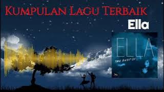 Kumpulan Lagu Terbaik Ella