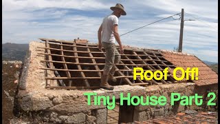 Off With The Roof part two - Rebuilding The Tiny House @howardsportugal