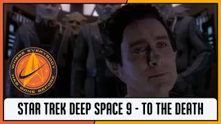 Where Everybody Has Gone Before - Episode 8 - Deep Space 9 - To the Death