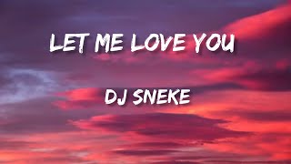 DJ sneke - justin Bieber-let me love you (lyrics)
