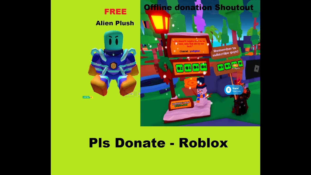 FREE Limited Alien Plush UGC and Offline donation shoutout in Pls 