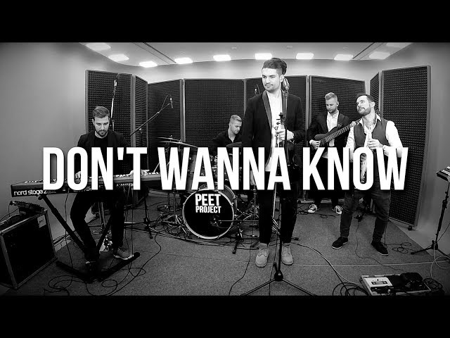 Peet Project - Don't Wanna Know