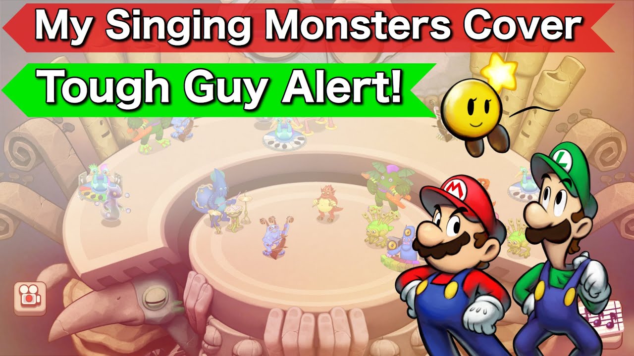 Mario & Luigi: Bowser's Inside Story - Tough Guy Alert! | My Singing Monsters Cover