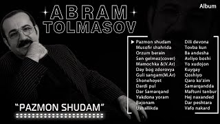 Abram Tolmasov - Pazmon shudam (album)