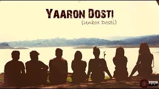 Yaaron Dosti (Unbox Dosti)l Cover Songl Friendship day song l Anjan Hazarika