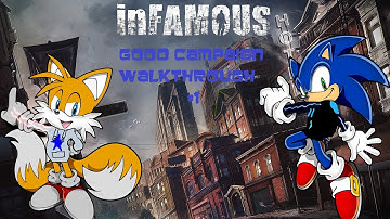 inFAMOUS Walkthrough pt 1
