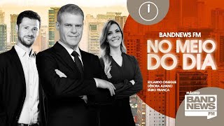BandNews FM No Meio Do Dia - 24/08/2022