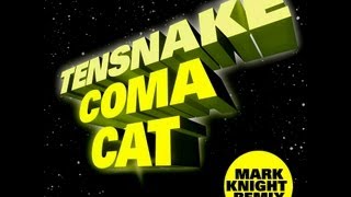 Tensnake - Coma Cat (Mark Knight Remix) Resimi
