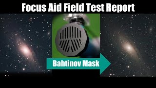 [Focus Aid Field Test Report] I tested the Bahtinov mask in the field / バーティノフマスクの使用感